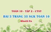 Bài 3 trang 35 SGK Toán 10 tập 2 Chân trời sáng tạo